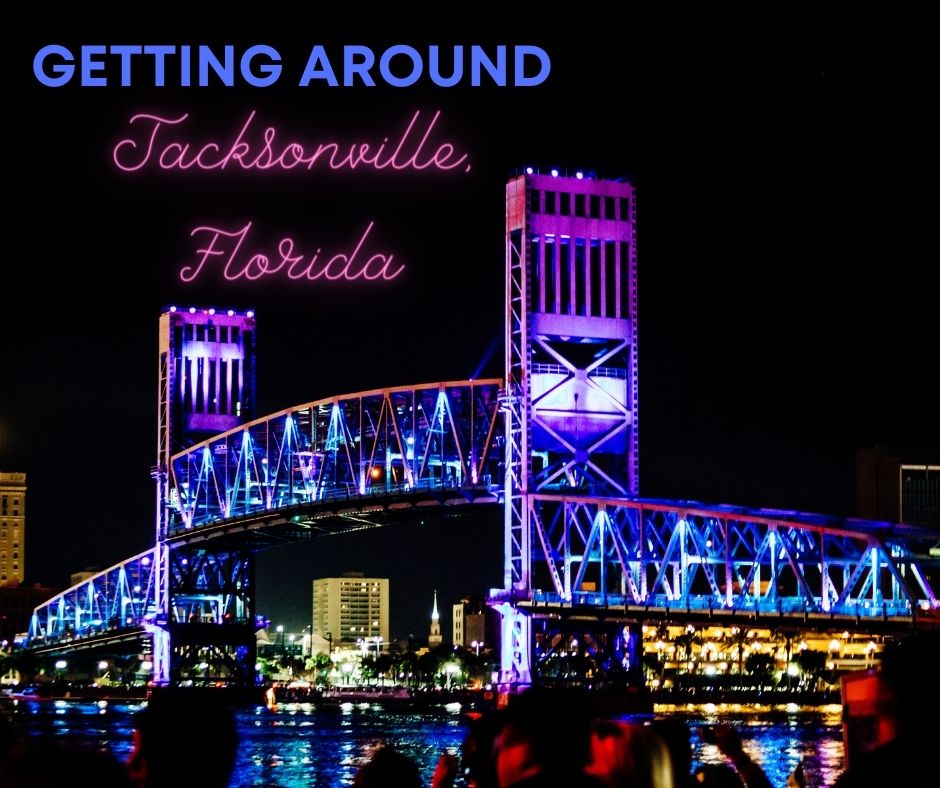 Getting around in Jacksonville Florida